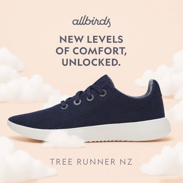 The ad showcases Allbirds' Tree Runner NZ shoes. The focus is on the shoe's comfort.