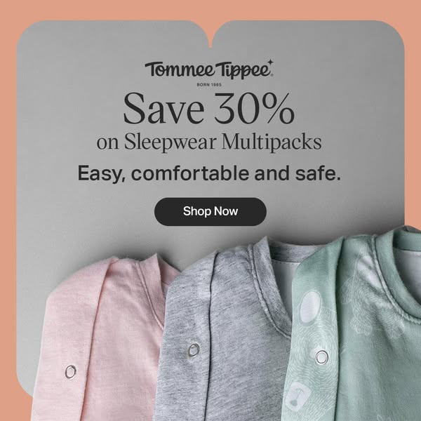 Ad promoting Tommee Tippee sleepwear multipacks with a 30% discount. It highlights the comfort, ease, and safety of the 