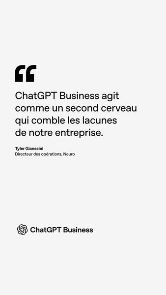 This ad uses a quote from a client, Tyler Gianesini, the Director of Operations at Neuro, who states that ChatGPT Busine