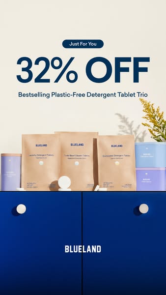 This ad showcases Blueland's plastic-free detergent tablet trio with a 32% discount. The ad aims to attract environm