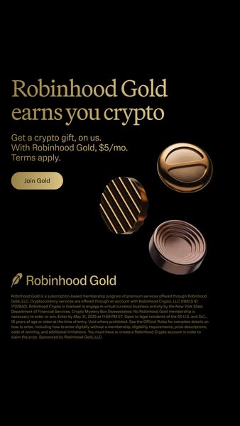 The ad promotes Robinhood Gold and the crypto gift that comes with the subscription. The ad includes the offer price of 