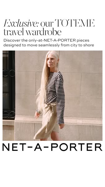 This ad showcases the Toteme travel wardrobe exclusive to Net-a-Porter. It features a model wearing a striped long-sleev