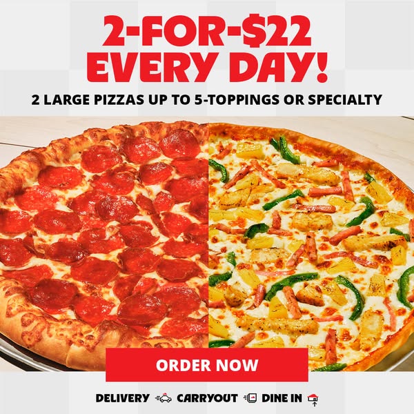 This image ad promotes an offer for two large pizzas for $22 every day. The ad features a split-screen image of two pizz