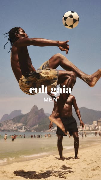 A Cult Gaia ad featuring two men playing soccer on the beach in Rio De Janeiro, Brazil.