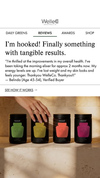 This ad showcases a customer testimonial about the WelleCo 'Super Elixir' and features the product in various fl