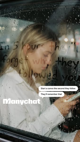 This ad by Manychat highlights the importance of engaging with new followers immediately so they remember why they follo