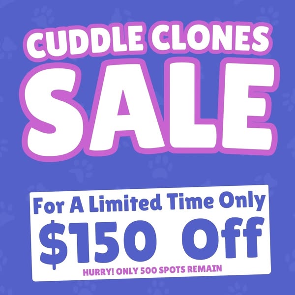 This ad promotes a limited-time sale from Cuddle Clones, offering $150 off with only 500 spots available.