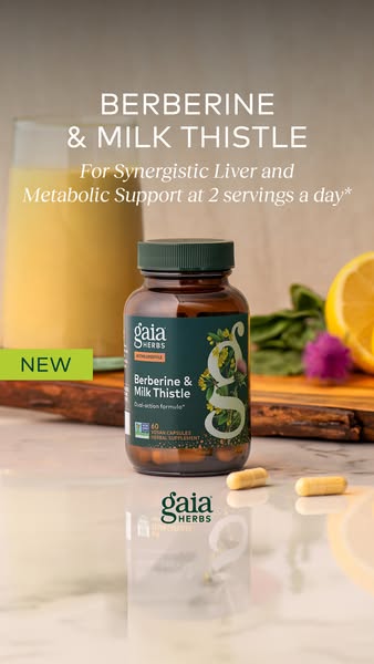This ad showcases Gaia Herbs Berberine & Milk Thistle supplement, highlighting its benefits for synergistic liver an