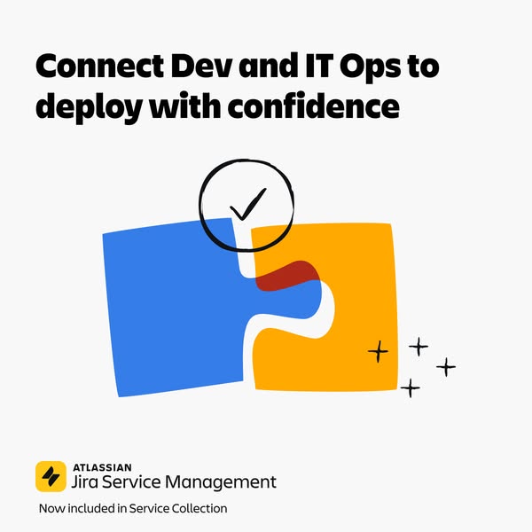This ad for Atlassian's Jira Service Management highlights the importance of connecting Dev and IT Ops teams for con