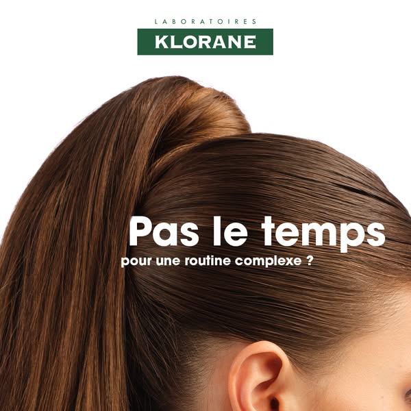 This ad for Klorane promotes a simplified hair care routine for those who don't have time for complex routines. The 