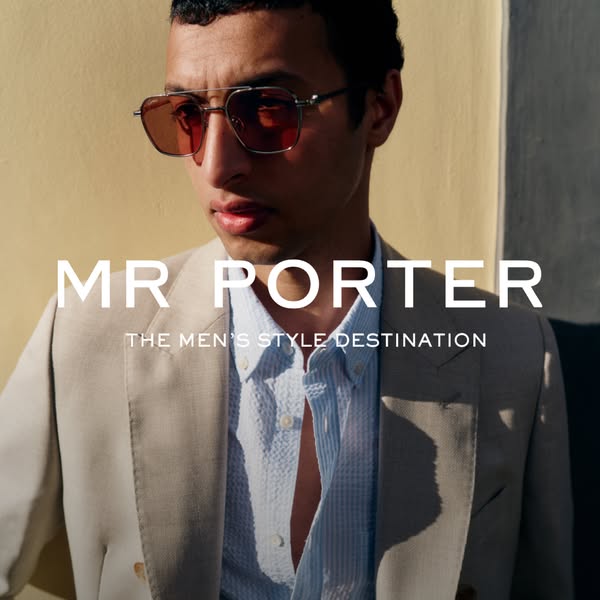 This image ad showcases a well-dressed man and emphasizes MR PORTER as the go-to destination for men's style.
