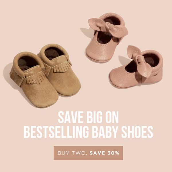 This ad showcases baby shoes and promotes a deal to buy two to save 30%.