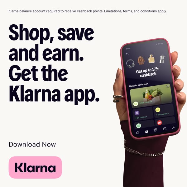 This ad is promoting the Klarna app. The ad emphasizes the app's ability to help users save, shop, and earn rewards 