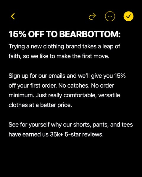 This ad is for Bearbottom clothing. It offers 15% off of your first order when you sign up for emails. It then offers so