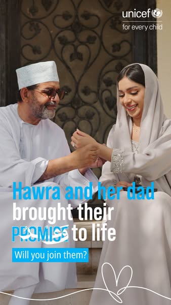 This ad for UNICEF shows a father and daughter smiling, with the headline 'Hawra and her dad brought their promise t