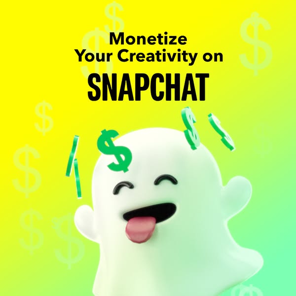 This ad promotes Snapchat as a platform where users can monetize their creativity. It features the Snapchat ghost logo w
