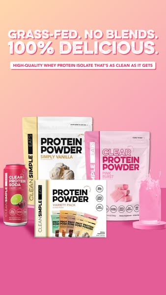 This ad showcases Clean Simple Eats protein powder and protein soda, highlighting the brand's dedication to high-qua