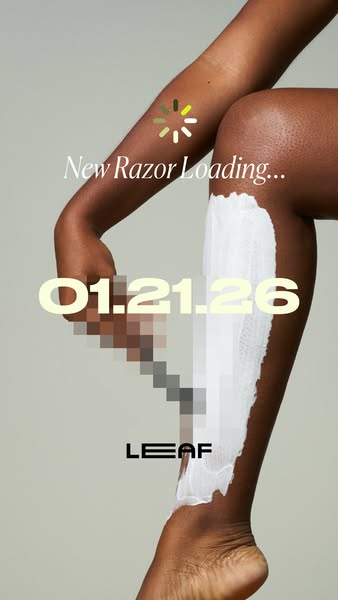 This ad is for Leaf razors and features a countdown to the release of a new razor. The ad features a woman's leg wit