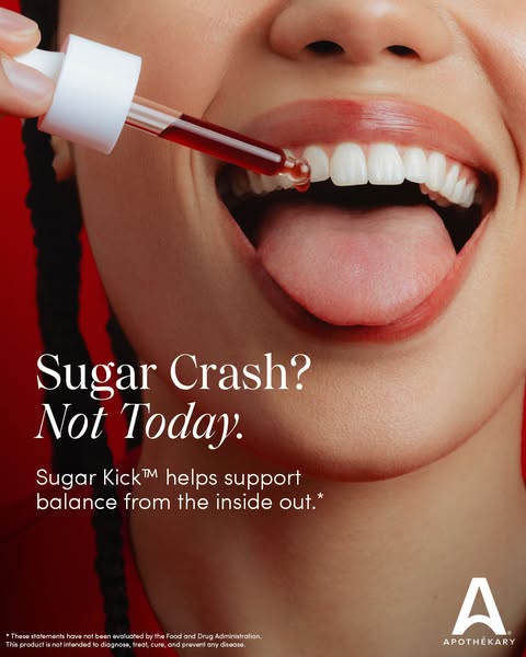 This ad promotes Sugar Kick™ by Apothekary as a solution to sugar crashes. It shows a woman with a dropper of the produc