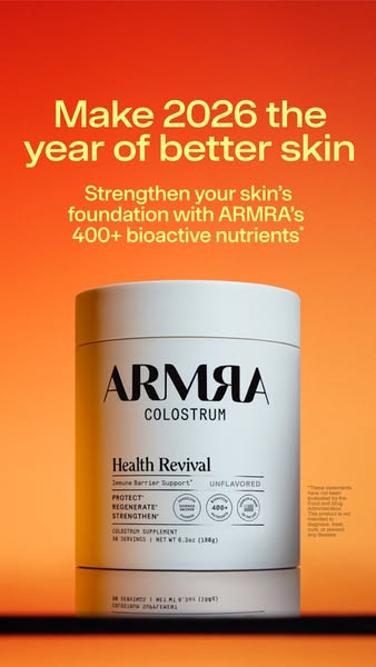 This ad promotes ARMRA Colostrum as a way to strengthen the skin's foundation with bioactive nutrients for better sk