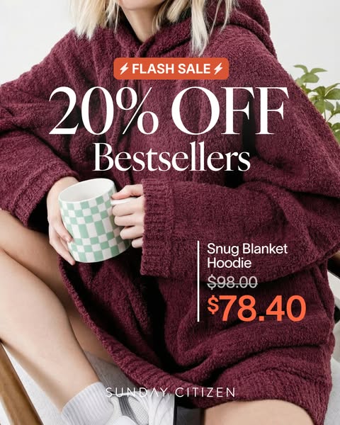 This ad features a person wearing the product, a snug blanket hoodie, along with a flash sale of 20% off. The ad showcas