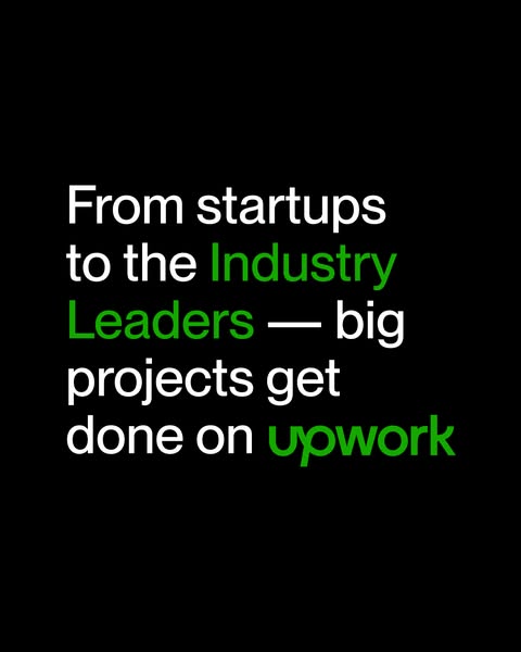 This ad uses a text-based quote to convey that Upwork is used by both startups and industry leaders to complete big proj