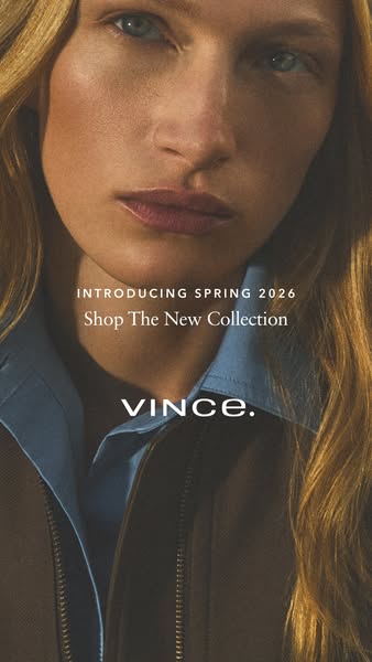 This ad is focused on introducing the new Vince spring collection.
