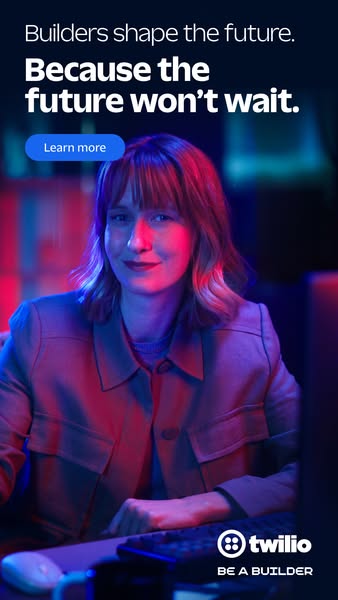 This image ad by Twilio promotes the idea of being a builder and shaping the future. It features a woman in a profession