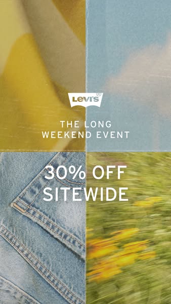 This ad promotes the Levi's brand and a 30% off sitewide sale for a limited time during a long weekend event.