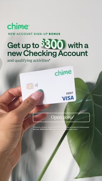 This ad for Chime promotes a new checking account sign-up bonus. The ad features a hand holding a Chime debit card again