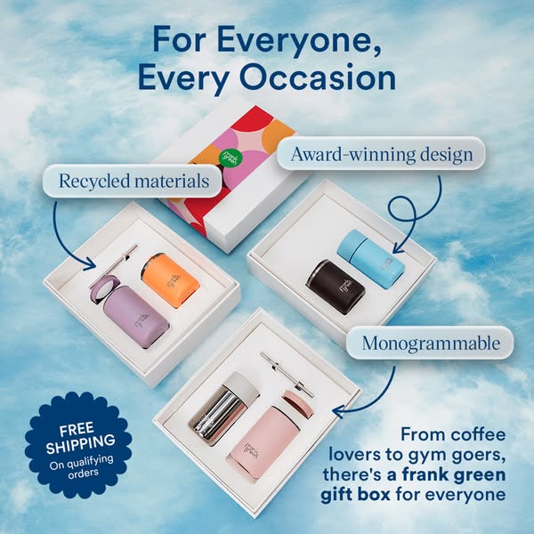 This ad showcases Frank Green gift boxes, emphasizing their suitability for everyone and every occasion. It highlights f