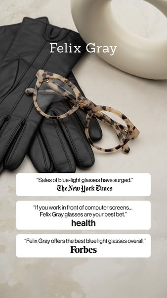 This ad for Felix Gray blue light glasses uses an editorial testimonial format, featuring positive reviews from reputabl