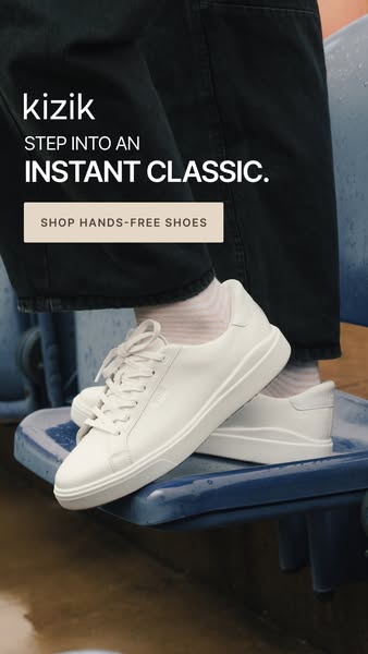 This ad features Kizik shoes, highlighting their hands-free design and classic style. The ad aims to capture attention a