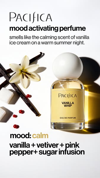 This is a vertical product ad for Pacifica Vanilla Whip mood activating perfume. The ad features a close up product shot