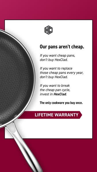 This ad for HexClad cookware uses a direct, no-nonsense approach to position the brand as a worthwhile investment. It ac