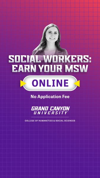 This image ad promotes Grand Canyon University's online Master of Social Work (MSW) program, highlighting the absenc