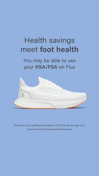 This ad promotes Flux shoes, highlighting the potential to use HSA/FSA funds for their purchase, emphasizing the interse