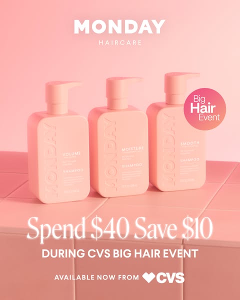 This ad from Monday Haircare promotes a sale available at CVS. If you spend $40 you can save $10.