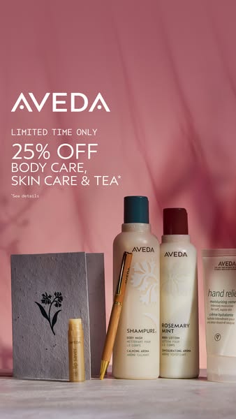 This image ad promotes a limited time offer of 25% off body care, skin care, and tea products from Aveda.