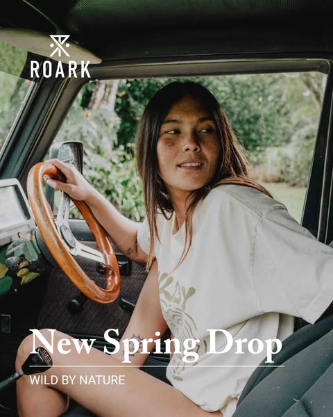 This ad features a woman in a car, promoting the ROARK brand. It highlights a new spring drop, suggesting an outdoor or 