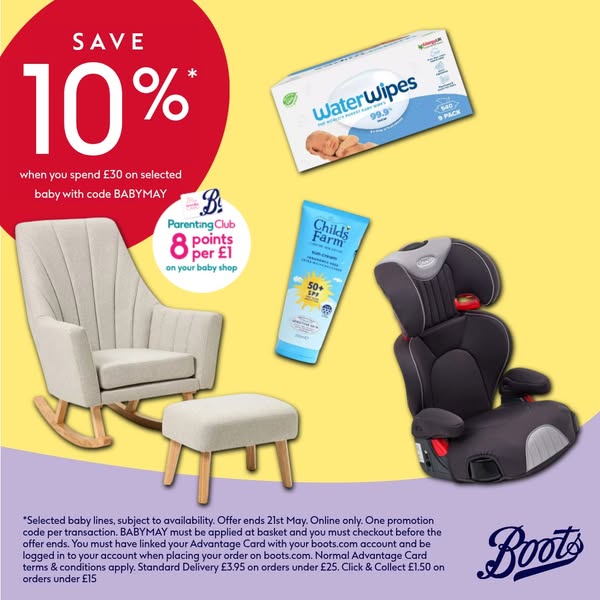 This ad for Boots features an offer of 10% off when you spend £30 on selected baby products with code BABYMAY. Several b