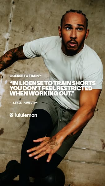This ad features Lewis Hamilton endorsing Lululemon's License to Train shorts, highlighting their comfort and non-re