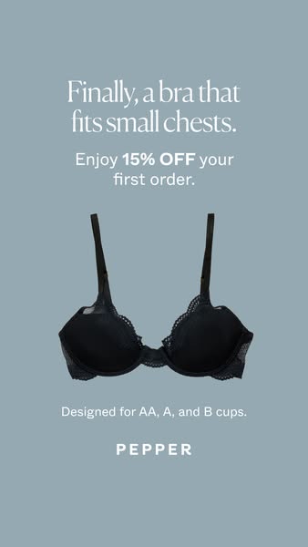 This ad for Pepper features a black bra and promotes that it is designed for AA, A, and B cups. It also offers 15% off t