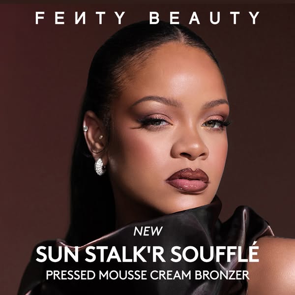 This Fenty Beauty ad showcases the Sun Stalk'r Soufflé Pressed Mousse Cream Bronzer. It features Rihanna modeling th
