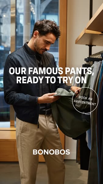 This ad for Bonobos is for their famous pants. It features a man shopping in-store for pants and offers the opportunity 