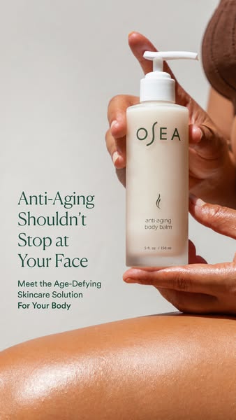 This ad for OSEA Body Balm addresses the consumer issue of body aging. The ad states that anti-aging shouldn't stop 