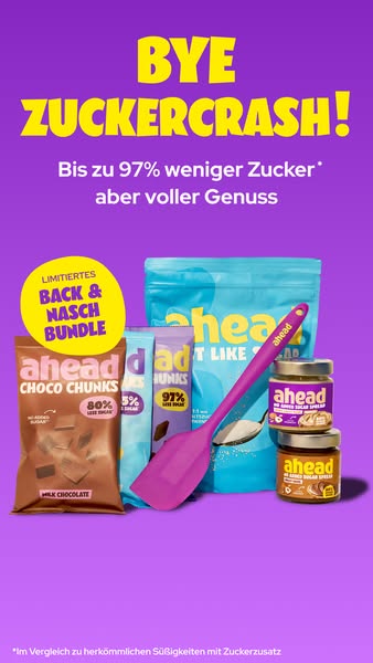 This ad promotes Ahead brand's Back & Nasch Bundle, highlighting the reduced sugar content of their products. Th