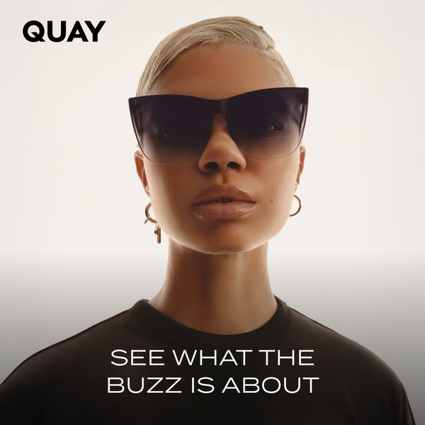 This Quay ad features a close-up of a person wearing sunglasses with a tagline to 'See What the Buzz is About'.