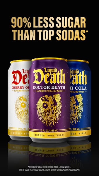 This ad promotes Liquid Death flavored sparkling water as a healthier alternative to traditional sodas, emphasizing its 
