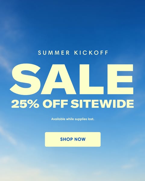 This ad promotes a summer kickoff sale, offering 25% off sitewide with a direct call to action to shop now. The backgrou